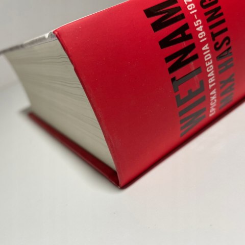 Wietnam. Epicka tragedia 1945-1975 Max Hastings Wietnam. Epicka tragedia 1945-1975 Max Hastings