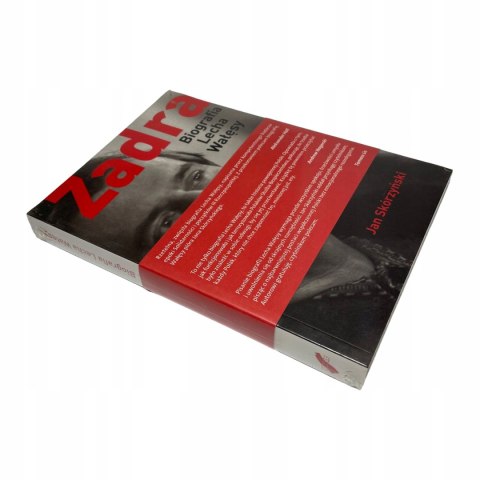 Zadra Biografia Lecha Wałęsy - Jan Skórzyński Zadra Biografia Lecha Wałęsy - Jan Skórzyński