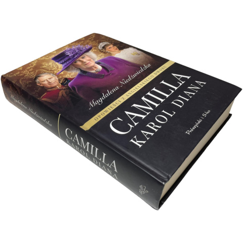 Opowieści z angielskiego dworu. Camilla Karol Diana Magdalena Niedźwiedzka Opowieści z angielskiego dworu. Camilla Karol Diana Magdalena Niedźwiedzka
