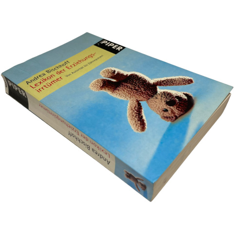Lexikon der Erziehungsirrtümer. Von Autorität bis Zähneputzen Andrea Bischhoff Lexikon der Erziehungsirrtümer. Von Autorität bis Zähneputzen Andrea Bischhoff