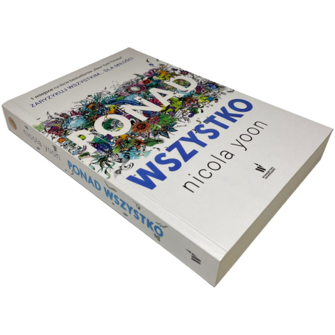 Ponad wszystko Nicola Yoon Ponad wszystko Nicola Yoon