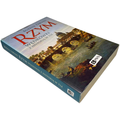 Rzym Wędrówki z historią w tle Bożena Fabiani Rzym Wędrówki z historią w tle Bożena Fabiani