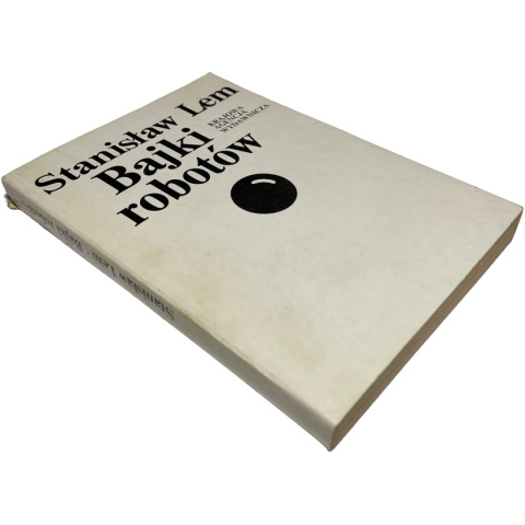 Bajki robotów Stanisław Lem Bajki robotów Stanisław Lem