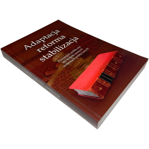 Adaptacja reforma stabilizacja red. Tomasz Koziełło, Przemysław Maj, Wlademar Paruch Adaptacja reforma stabilizacja red. Tomasz Koziełło, Przemysław Maj, Wlademar Paruch