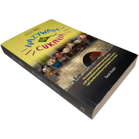 Nazywam się Cukinia Gilles Paris Nazywam się Cukinia Gilles Paris