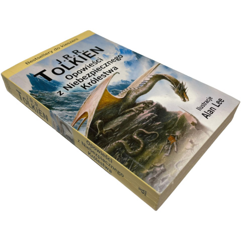 Opowieści z Niebezpiecznego Królestwa J.R.R. Tolkien Opowieści z Niebezpiecznego Królestwa J.R.R. Tolkien