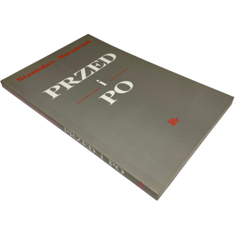 Przed i po. Szkice o poezji krajowej przełomu lat siedemdziesiątych i osiemdziesiątych Stanisław Barańczak Przed i po. Szkice o poezji krajowej przełomu lat siedemdziesiątych i osiemdziesiątych Stanisław Barańczak
