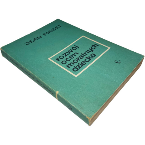 Rozwój ocen moralnych dziecka Jean Piaget Rozwój ocen moralnych dziecka Jean Piaget
