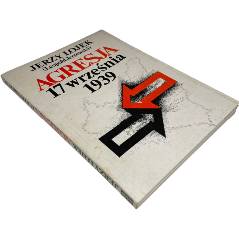 Agresja 17 września 1939 Jerzy Łojek Agresja 17 września 1939 Jerzy Łojek