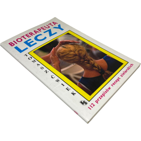 Bioterapeuta leczy Tomasz Ćwiek Bioterapeuta leczy Tomasz Ćwiek