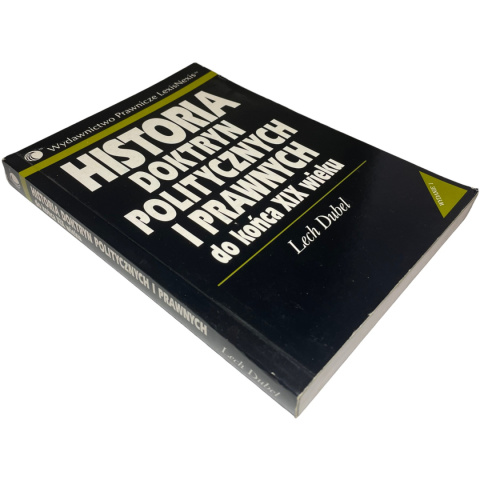 Historia doktryn politycznych i prawnych do końca XIX wieku Lech Dubel Historia doktryn politycznych i prawnych do końca XIX wieku Lech Dubel