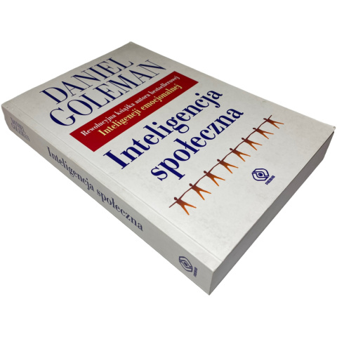 Inteligencja społeczna Daniel Goleman Inteligencja społeczna Daniel Goleman