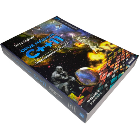 Opus Magnum C++ 11 Programowanie w języku C++ Tom 3 Jerzy Grębosz Opus Magnum C++ 11 Programowanie w języku C++ Tom 3 Jerzy Grębosz
