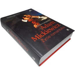 Adam Mickiewicz Życie romantyka Roman Koropeckyj
