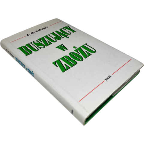 Buszujący w zbożu J.D. Salinger Buszujący w zbożu J.D. Salinger