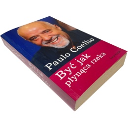 Być jak płynąca rzeka Paulo Coelho