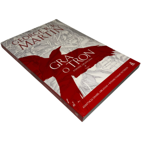 Gra o tron Powieść graficzna tom 1 George R. R. Martin Gra o tron Powieść graficzna tom 1 George R. R. Martin