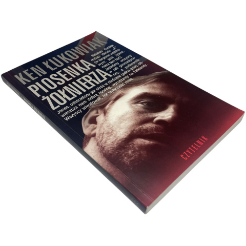 Piosenka żołnierza Ken Łukowiak Piosenka żołnierza Ken Łukowiak
