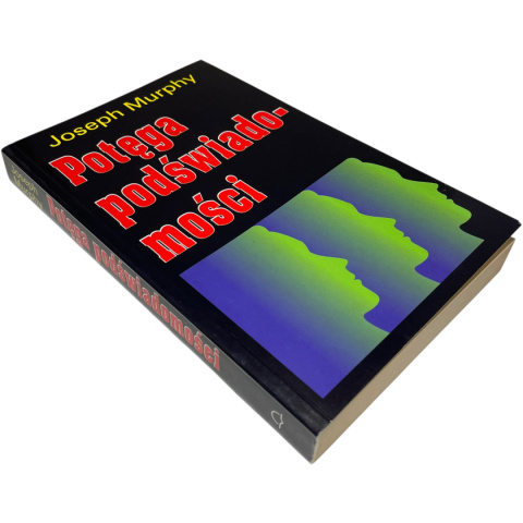 Potęga podświadomości Joseph Murphy