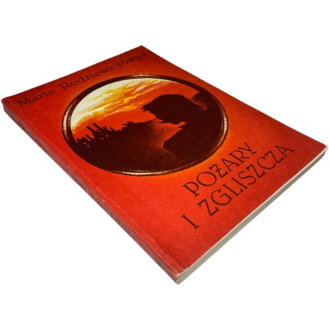 Pożary i zgliszcza Maria Rodziewiczówna