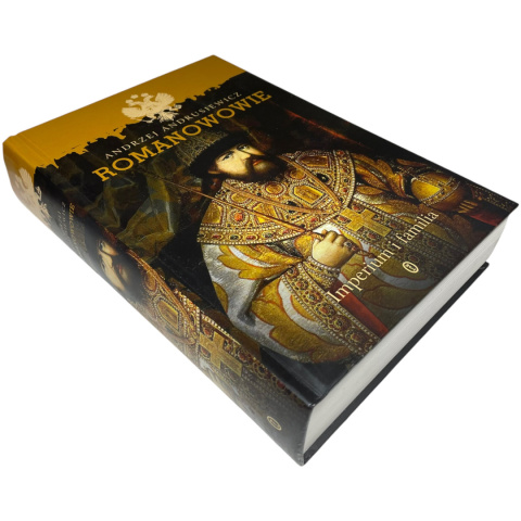 Romanowowie Imperium i familia Andrzej Andrusiewicz Romanowowie Imperium i familia Andrzej Andrusiewicz