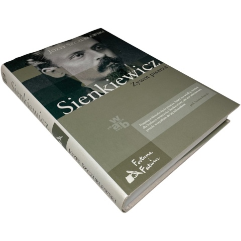 Sienkiewicz Żywot pisarza Józef Szczublewski