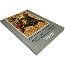 Walka Rzeczypospolitej o kresy północno-wschodnie 1918-1920 Grzegorz Łukomski