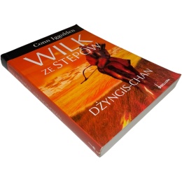 Wilk ze stepów Dżyngis-Chan Conn Iggulden