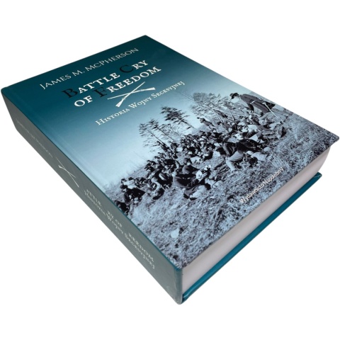 Battle Cry of Freedom. Historia wojny secesyjnej James M. McPherson