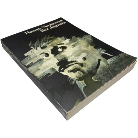 Bez dogmatu Henryk Sienkiewicz