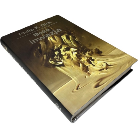 Boża inwazja Philip K. Dick