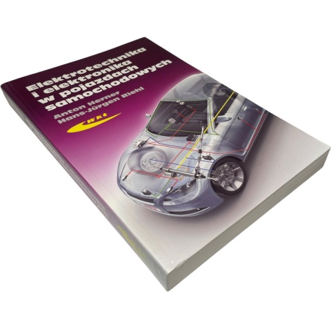 Elektrotechnika i elektronika w pojazdach samochodowych Anton Herner, Hans-Jürgen Riehl