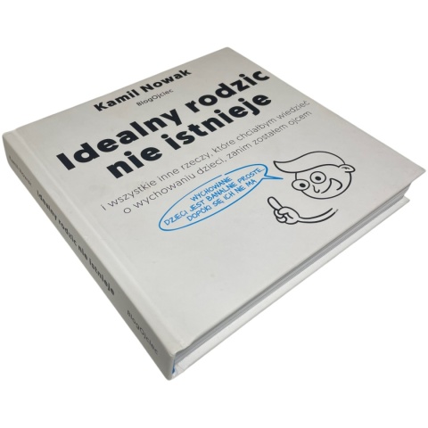 Idealny rodzic nie istnieje Kamil Nowak