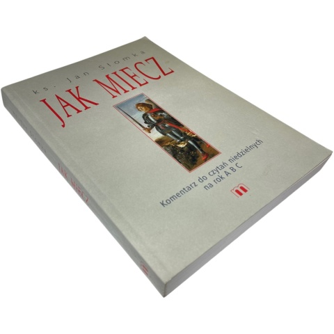 Jak miecz Ks. Jan Słomka