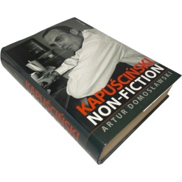 Kapuściński non-fiction Artur Domosławski