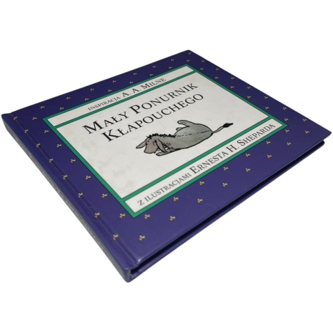 Mały ponurnik Kłapouchego A.A. Milne, il. Ernest H. Shepard