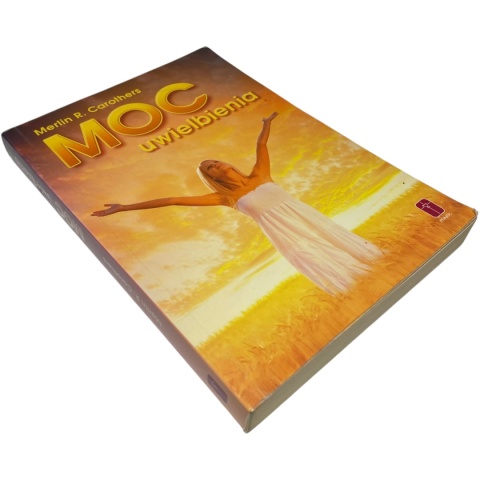 Moc uwielbienia Merlin R. Carothers