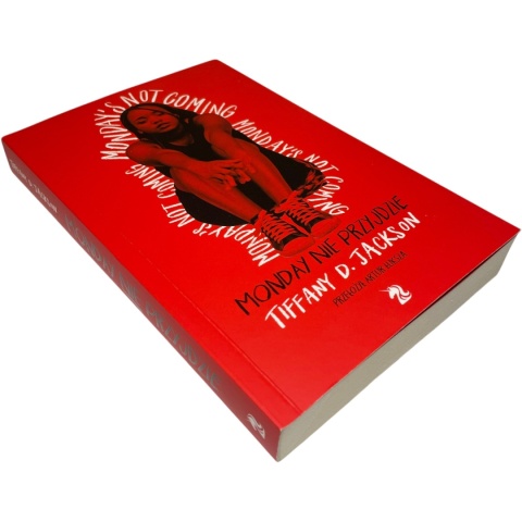 Monday nie przyjdzie Tiffany D. Jackson