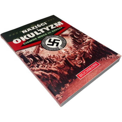 Naziści i okultyzm. Ciemne moce III Rzeszy Paul Roland