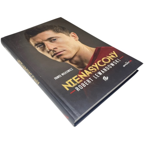 Nienasycony Robert Lewandowski Paweł Wilkowicz