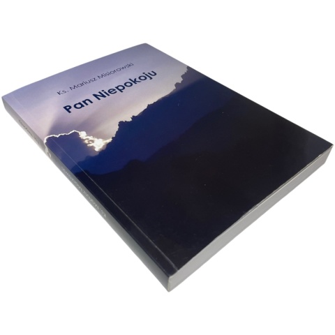 Pan Niepokoju Ks. Mariusz Misiorowski