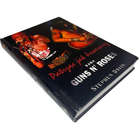 Patrząc jak krwawisz Saga Guns N' Roses Stephen Davis