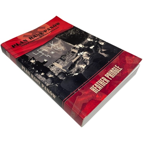 Plan rasy panów. Instytut naukowy Himmlera a Holokaust Heather Pringle