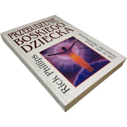 Przebudzenie boskiego dziecka Rick Phillips