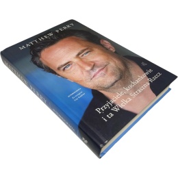Przyjaciele, kochankowie i ta Wielka Straszna Rzecz Matthew Perry