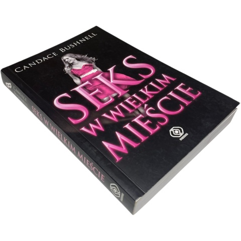 Seks w wielkim mieście Candace Bushnell