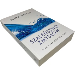 Szaleństwo zmysłów Bez tchu tom 1 Maya Banks