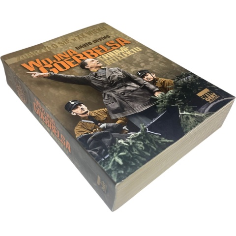 Wojna Goebbelsa. Triumf intelektu David Irving