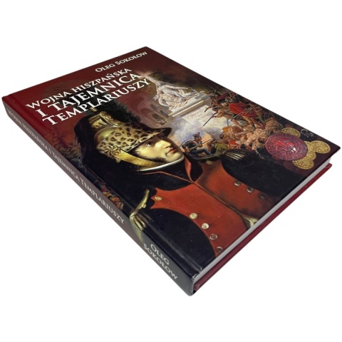 Wojna hiszpańska i tajemnica templariuszy Oleg Sokołow