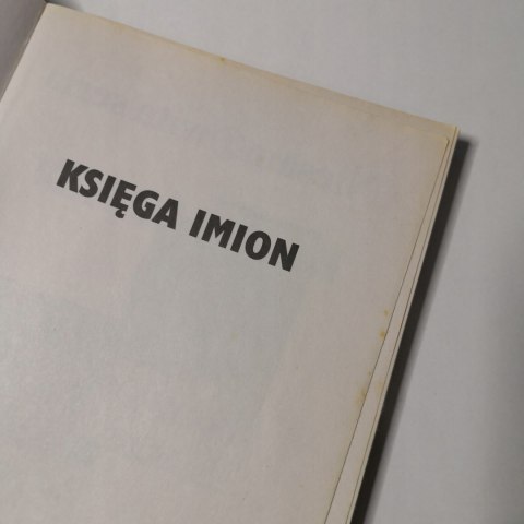 Księga Imion. Niesamowita seria. Tom II Księga Imion. Niesamowita seria. Tom II